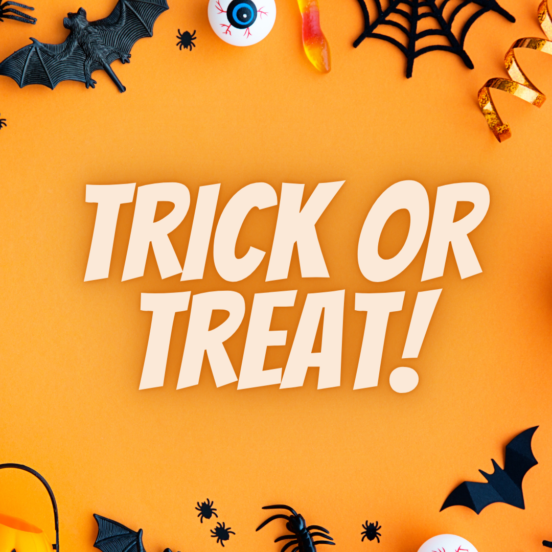 The words Trick or Treat written in orange text over an orange background with fake spider webs and eyeballs and gummy worms around the edges. Giving a spooky vibe for Halloween!