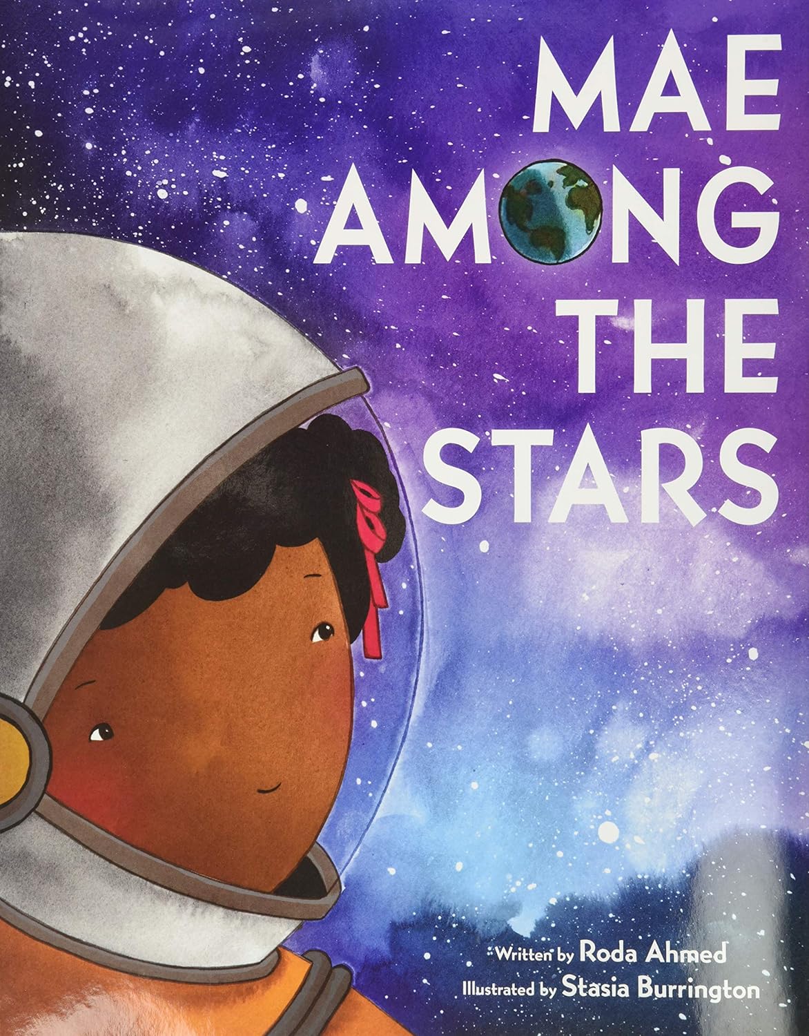 Cover image of Mae Among the Stars by Roda Ahmed, with a Black girl in a space helmet looking up at a purple and blue sky.