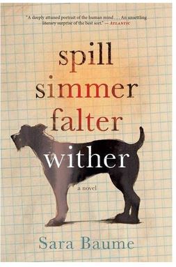 Spill Simmer Falter Wither Sara Baume Cover