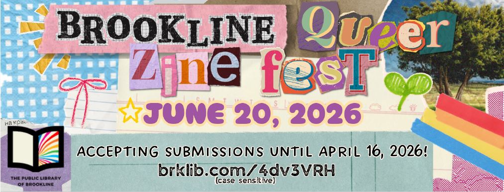 Brookline Queer Zine Fest Submissions Are Now Open